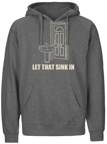 Let that sink in - Let that sink in, funny, dad jokes, silly jokes, puns - Fairtrade Hoodie