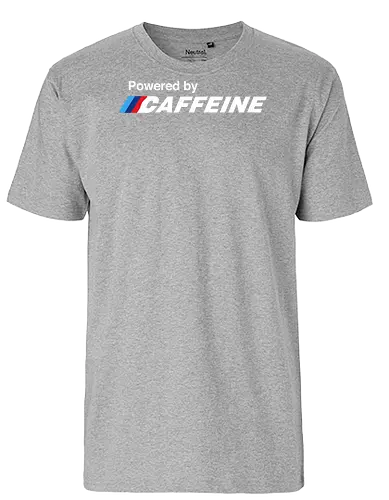 Powered by Caffeine - Coffee lover, caffeine, cars, powered by, tired, always tired, power, dad gift, gift car mode - Fairtrade T-Shirt