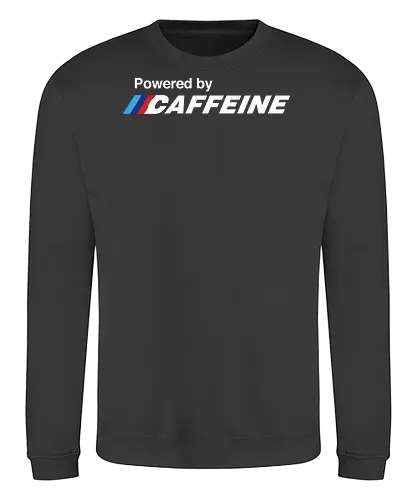 Powered by Caffeine - Coffee lover, caffeine, cars, powered by, tired, always tired, power, dad gift, gift car mode - Sweatshirt