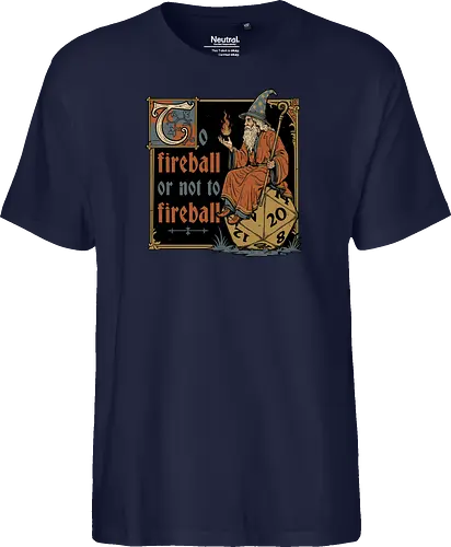 Medieval Wizard Fireball - Medieval, Wizard Hat, Wizard, Wizard Humor, Black Mage, Mage, Sorcery, Sorcerer, Swords And Sorcery, Magic, Magical, Ritual, Fireball, Rpg, Role-play, Role-playing, Roleplay Game, Role-playing Game, Roleplaying, Roleplaying Game, Fantasy, Adventure, Meme, Fun, Funny, Shakespeare, William Shakespeare, D20, Dungeon Master, Dungeons, Dungeon, Fire - Fairtrade T-Shirt