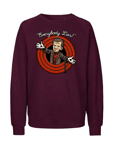 Doctor Toon Lies - Medical, Hospital, Irony, Sarcasm, Diagnosis, House, Animation, Animated, Animated Series, Tv Show, Toon, Cartoon, Quote, Fun, Funny, Awesome, Cool, Everybody Lies, Classic Animation, Vintage Animations, Vintage, Retro, Retro Vintage, Classic - Fairtrade Sweatshirt