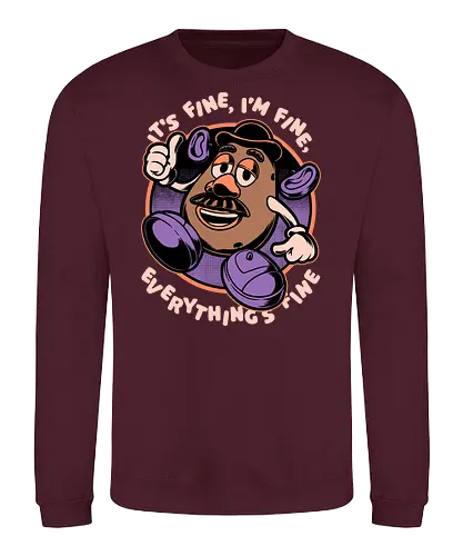 Movie Potato Fine Meme - Movie, Classic Movie, Animation, Classic Animation, Vintage Animations, Awesome, Cool, Fun, Funny, Irony, Sarcasm, Sarcastic, Internet, Meme, Memes, Tired, Existential Dread, Existence, Existential Crisis, Existential, Everything Is Fine, I'm Fine, This Is Fine, It's Fine, Fine, Potato - Sweatshirt