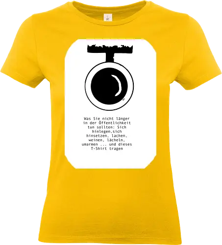 Dinge, die sie nicht in der Öffentlichkeit tun sollten - Überwachung, Kamera, KI, Kontrolle, Privatspäre - Standard T-Shirt (Frauen)