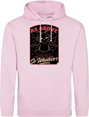 Baphomet Whatever Funny - Baphomet, Whatever, Fun, Funny, Cool, Demon, Devil, Sarcasm, Sarcastic, Sarcastic Art, Sarcastic Humor, Ritual, Occult, Occultism, Magic, Magical, Magical Creatures, Magical Creature, Dark Fantasy, Cozy Fantasy, Exhausted, Exhausts, Exhausting, Exhaustion, Pentagram, Above - Standard Hoodie