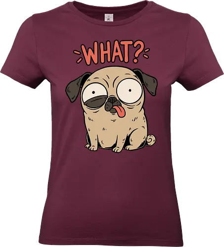 Pug Dog Funny - Pug, Dog, Funny, Fun, Pet, Animal, Cool, Just Awesome, Awesome, Lost, Cute, Life, Derpy, What, Dumb, Pugs, Original Art - Standard T-Shirt (Frauen)