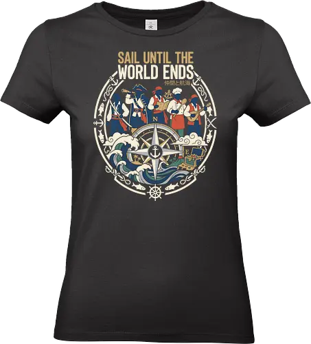 Sail Until the World Ends: The Pirate Crew - pirate crew shirt, anime pirate graphic tee, nautical adventure apparel, vintage compass design, ocean wave streetwear, sailor aesthetic clothing, One Piece inspired tee, Japanese text graphic shirt, treasure hunting merch, classic pirate illustration - Standard T-Shirt (Frauen)