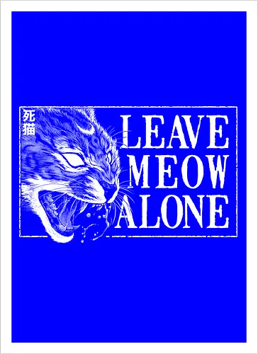 Leave Meow Alone - baphomet, satanic cat, neko, cat, death cat, skull cat, metal cat, death metal, deathcore, black metal, aesthetic, japan, introvert, alone, anti social, black and white, streetwear, macabre, satanic, goth, goth cat, gothic, dark art, metal logo, black metal logo, deathcore font, occult, underground, black work, rebel cat, witchcraft, halloween, dark magic, lucifer, demon, hell, devil - Kunstdruck