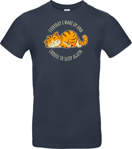 I Choose Sleep - not today, lazy cat, sorry im late, humor, funny quote, sorry not sorry, always late, cute cat, anxiety, awkward, introvert, party, anxious, sarcastic, funny saying, funny slogan, sarcasm - Standard T-Shirt