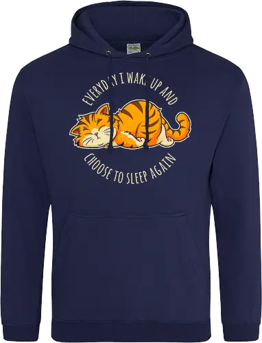 I Choose Sleep - not today, lazy cat, sorry im late, humor, funny quote, sorry not sorry, always late, cute cat, anxiety, awkward, introvert, party, anxious, sarcastic, funny saying, funny slogan, sarcasm - Standard Hoodie