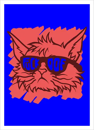 Fvck Off!! - grumpy cat, Anti Social, hate morning, catrovert, introvert, anti human, anti people, idgaf, dilligaf, don't care, mind your business, funny cat, cute cat, funny, cat joke, memes, internet meme, hilarious, funny meme, cat meme, meme - Kunstdruck