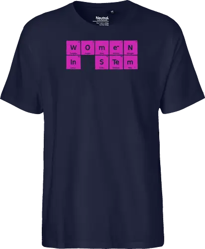 Women in STEM Periodic Table - women in stem, stem, steminist, periodic table, science, woman, girl, technology, engineering, maths, power, text, pink, love, xmorfina - Fairtrade T-Shirt