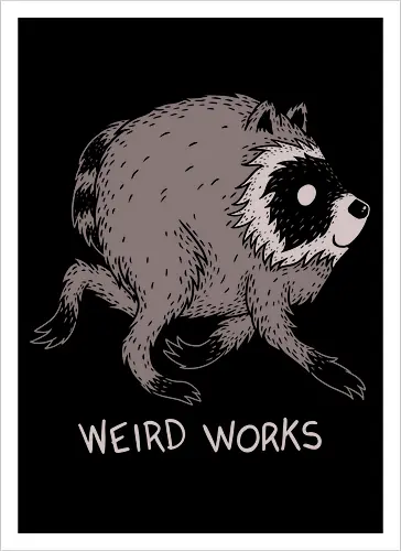 Weird Works Jimothy Raccoon - jimothy, animal, cryptid, feral, funny, jimothy raccoon, nature, quirky, raccoon, stay weird, strange, viral meme, weird, weirdo, wildlife - Kunstdruck