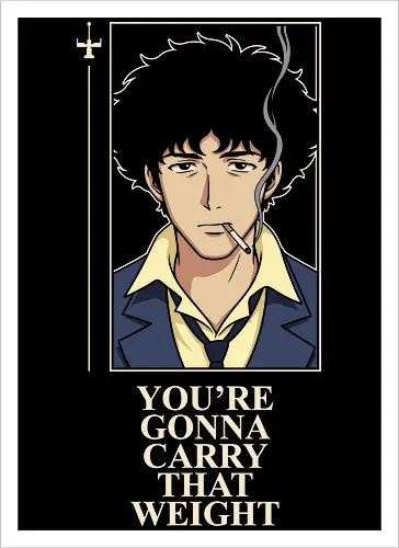 Carry That Weight: The Space Cowboy - Cowboy Bebop shirt, Spike Spiegel merch, carry that weight graphic tee, minimalist anime streetwear, retro 90s anime apparel, space cowboy clothing, aesthetic otaku fashion, neo noir anime design, nostalgic sci-fi tee, negative space anime art - Kunstdruck