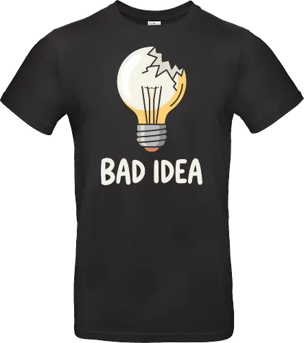 The Bad Idea Bulb - bad idea shirt, broken lightbulb graphic, funny sarcastic tee, ironic humor apparel, shattered bulb design, minimalist aesthetic streetwear, quirky quote clothing, self deprecating fashion, creative block merch, relatable mistake shirt - Standard T-Shirt