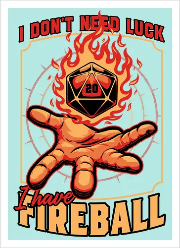 RPG Dice Luck Fireball - Rpg, Role-play, Role-playing, Roleplay Game, Role-playing Game, Roleplaying Game, Critical Hit, Critical, Critical Fail, Critical Success, Dungeon Master, Dungeon, Luck, Nerd, Geek, Adventure, Fantasy, Magic, Ritual, Magical, Wizard, Sorcery, Sorcerer, D20, Pen and Paper, Fireball, Tabletop Game, Tabletop, Tabletop Gaming, Tabletop Rpg, Game Master - Kunstdruck