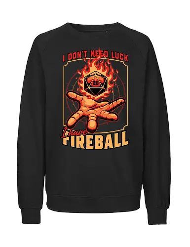 RPG Dice Luck Fireball - Rpg, Role-play, Role-playing, Roleplay Game, Role-playing Game, Roleplaying Game, Critical Hit, Critical, Critical Fail, Critical Success, Dungeon Master, Dungeon, Luck, Nerd, Geek, Adventure, Fantasy, Magic, Ritual, Magical, Wizard, Sorcery, Sorcerer, D20, Pen and Paper, Fireball, Tabletop Game, Tabletop, Tabletop Gaming, Tabletop Rpg, Game Master - Fairtrade Sweatshirt