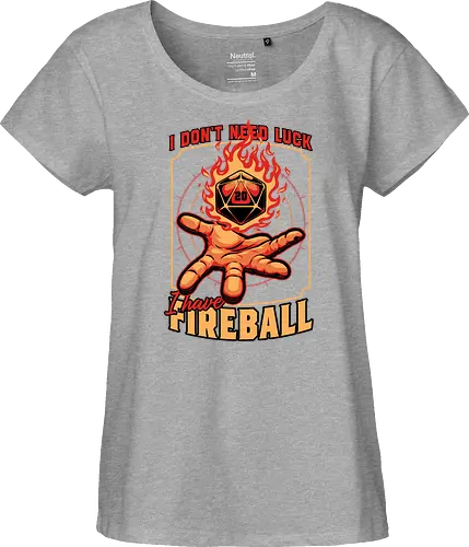 RPG Dice Luck Fireball - Rpg, Role-play, Role-playing, Roleplay Game, Role-playing Game, Roleplaying Game, Critical Hit, Critical, Critical Fail, Critical Success, Dungeon Master, Dungeon, Luck, Nerd, Geek, Adventure, Fantasy, Magic, Ritual, Magical, Wizard, Sorcery, Sorcerer, D20, Pen and Paper, Fireball, Tabletop Game, Tabletop, Tabletop Gaming, Tabletop Rpg, Game Master - Fairtrade Girl Shirt