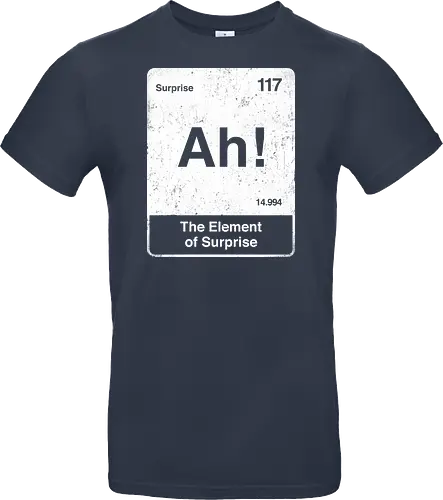 Ah The element of surprise - Ah surprise, the element, elements, science, scientist, Ryan gosling, project Hail Mary, space, comedy, am I smart, the element of surprise, chemistry, physics, science fiction, Periodic table - Standard T-Shirt
