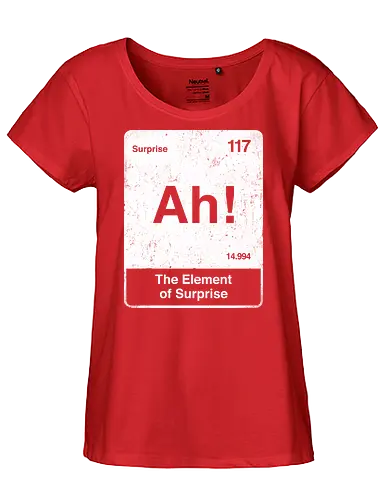Ah The element of surprise - Ah surprise, the element, elements, science, scientist, Ryan gosling, project Hail Mary, space, comedy, am I smart, the element of surprise, chemistry, physics, science fiction, Periodic table - Fairtrade Girl Shirt
