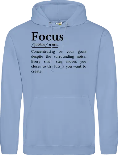 Fokus Definition Inspirierender Spruch Über Konzentration - Fokus Definition, Fokus Spruch, inspirierender Spruch, motivierender Spruch, Konzentration, Disziplin, Zielsetzung, persönliche Entwicklung, Selbstverbesserung, Produktivität Mindset, Erfolg Mindset, Entschlossenheit, Durchhaltevermögen, positive Einstellung, tägliche Motivation, Ehrgeiz, Achtsamkeit, Lebensmotivation, inspirierende Worte, Ziele erreichen, motivierende Typografie, minimalistisches Zitat, Growth Mindset, Selbstvertrauen Inspiration, ermutigende Botschaft - Standard Hoodie