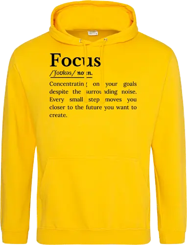 Fokus Definition Inspirierender Spruch Über Konzentration - Fokus Definition, Fokus Spruch, inspirierender Spruch, motivierender Spruch, Konzentration, Disziplin, Zielsetzung, persönliche Entwicklung, Selbstverbesserung, Produktivität Mindset, Erfolg Mindset, Entschlossenheit, Durchhaltevermögen, positive Einstellung, tägliche Motivation, Ehrgeiz, Achtsamkeit, Lebensmotivation, inspirierende Worte, Ziele erreichen, motivierende Typografie, minimalistisches Zitat, Growth Mindset, Selbstvertrauen Inspiration, ermutigende Botschaft - Standard Hoodie