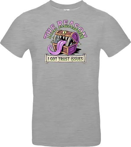 The reason I got trust issues - dnd mimic, trust issues, ttrpg gift, dungeon master, critical role, dnd monster, goblin dice, critical hit - Standard T-Shirt