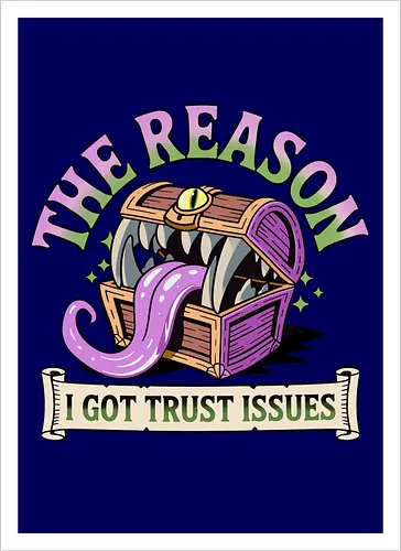 The reason I got trust issues - dnd mimic, trust issues, ttrpg gift, dungeon master, critical role, dnd monster, goblin dice, critical hit - Kunstdruck