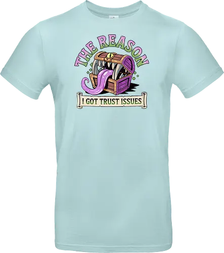 The reason I got trust issues - dnd mimic, trust issues, ttrpg gift, dungeon master, critical role, dnd monster, goblin dice, critical hit - Standard T-Shirt