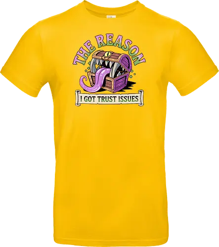 The reason I got trust issues - dnd mimic, trust issues, ttrpg gift, dungeon master, critical role, dnd monster, goblin dice, critical hit - Standard T-Shirt