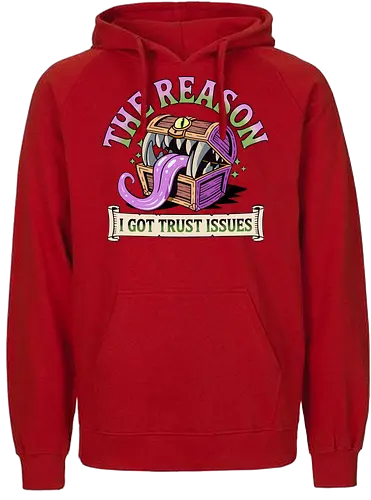 The reason I got trust issues - dnd mimic, trust issues, ttrpg gift, dungeon master, critical role, dnd monster, goblin dice, critical hit - Fairtrade Hoodie