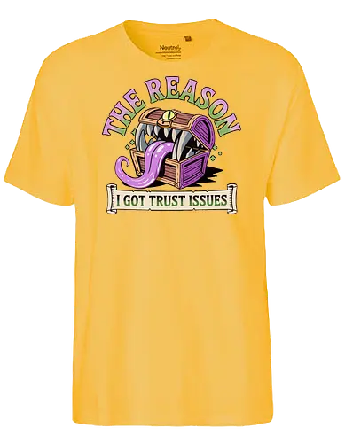 The reason I got trust issues - dnd mimic, trust issues, ttrpg gift, dungeon master, critical role, dnd monster, goblin dice, critical hit - Fairtrade T-Shirt