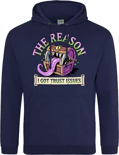 The reason I got trust issues - dnd mimic, trust issues, ttrpg gift, dungeon master, critical role, dnd monster, goblin dice, critical hit - Standard Hoodie