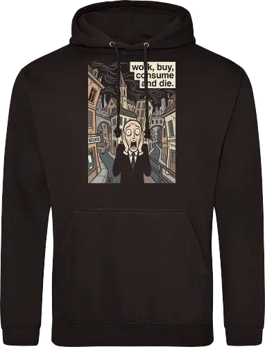 Absurd Existence: The Modern Scream - The Scream parody shirt, anti capitalist graphic tee, existential dread apparel, funny art history merch, work buy consume die, sarcastic corporate clothing, modern art mashup, ironic streetwear design, absurdism philosophy shirt, dark humor aesthetic tee - Standard Hoodie