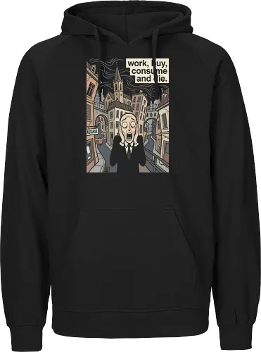 Absurd Existence: The Modern Scream - The Scream parody shirt, anti capitalist graphic tee, existential dread apparel, funny art history merch, work buy consume die, sarcastic corporate clothing, modern art mashup, ironic streetwear design, absurdism philosophy shirt, dark humor aesthetic tee - Fairtrade Hoodie