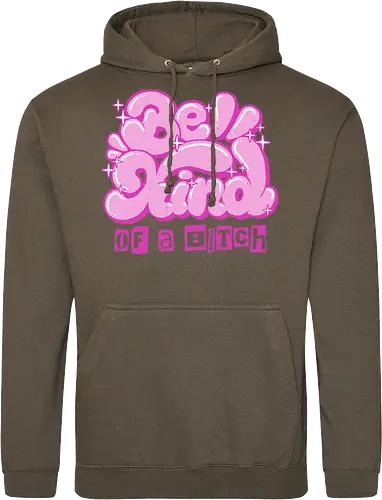Be Kind of a Bitch - be kind of a bitch, bitchy, sarcastic, womens rights, sassy humor, cheeky humor, funny adulting, bitch, hilarious women, feminism, funny, girl power, pink, text, xmorfina - Standard Hoodie