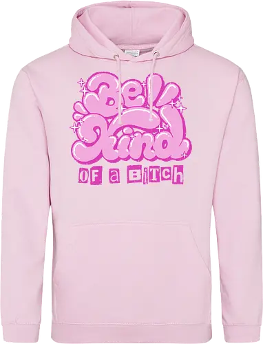 Be Kind of a Bitch - be kind of a bitch, bitchy, sarcastic, womens rights, sassy humor, cheeky humor, funny adulting, bitch, hilarious women, feminism, funny, girl power, pink, text, xmorfina - Standard Hoodie