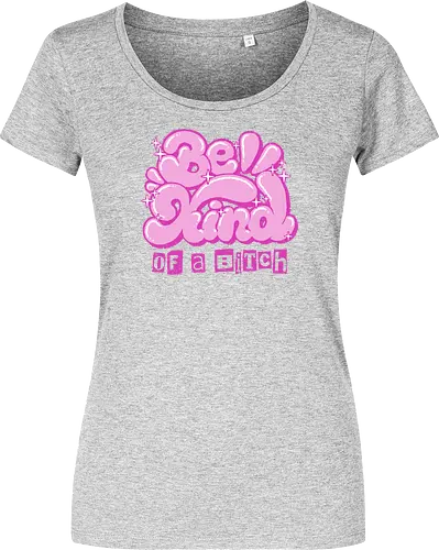 Be Kind of a Bitch - be kind of a bitch, bitchy, sarcastic, womens rights, sassy humor, cheeky humor, funny adulting, bitch, hilarious women, feminism, funny, girl power, pink, text, xmorfina - Damen T-Shirt