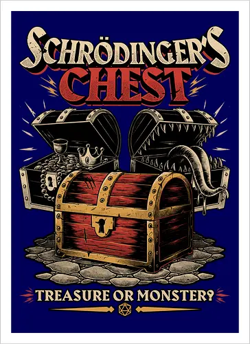 RPG Treasure Monster Chest - Rpg, Role-play, Role-playing, Roleplay Game, Role-playing Game, Critical Role, Roleplay, Roleplaying, Roleplaying Game, D20, Dungeon Master, Dungeon, Dungeons, Fun, Funny, Fantasy, Adventure, Magic, Magical, Magical Creatures, Magical Creature, Creature, Monsters, Monster, Stem, Science, Scientist, Scientists, Science, Science Fantasy, Funny Science, Science Joke, Science Humor, Mimic, Treasure, Treasure Chest, Chest, Schrodinger, Schrodinger's Cat - Kunstdruck