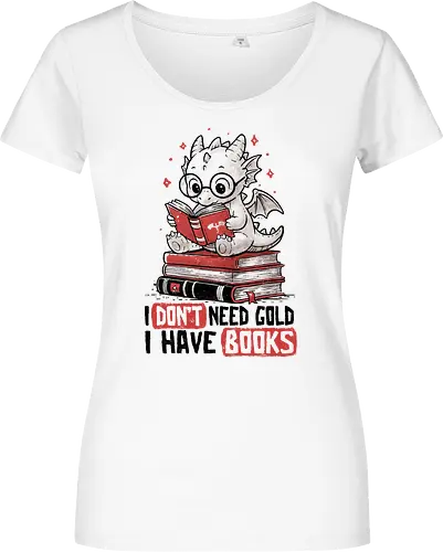 I Don't Need Gold I Have Books - koalatees, koala, koalastudio, book, dragon, book lover, reader, bookworm, fantasy, nerd, geek, cute - Damen T-Shirt