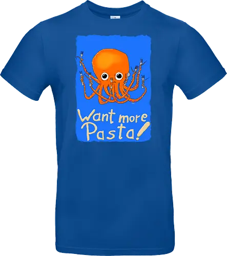 Want more Pasta! - Octopus, Hunger, Appetit, Pasta, Nudeln, Noodles - Standard T-Shirt