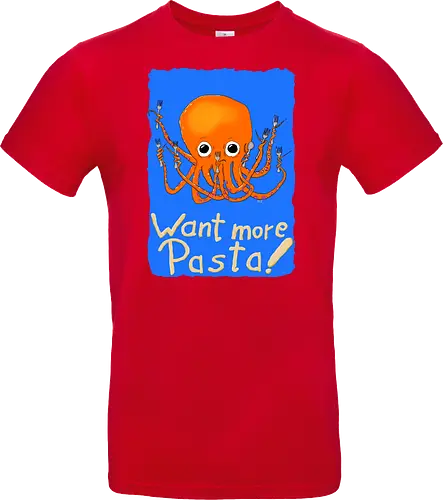 Want more Pasta! - Octopus, Hunger, Appetit, Pasta, Nudeln, Noodles - Standard T-Shirt