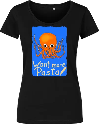 Want more Pasta! - Octopus, Hunger, Appetit, Pasta, Nudeln, Noodles - Damen T-Shirt