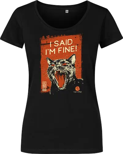 I Said I'm Fine - cat, funny, angry, black cat, vintage, retro, japanese, sarcastic, screaming, introvert, quote, im fine, humor, cute, mood - Damen T-Shirt