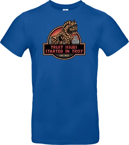Trust Issues Started In Troy - Movie, film, myth, adventure, poem, action, fantasy, mythic, trust, funny - Standard T-Shirt