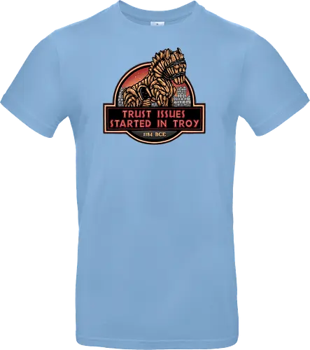 Trust Issues Started In Troy - Movie, film, myth, adventure, poem, action, fantasy, mythic, trust, funny - Standard T-Shirt
