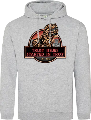 Trust Issues Started In Troy - Movie, film, myth, adventure, poem, action, fantasy, mythic, trust, funny - Standard Hoodie