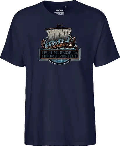 Shortcut took 10 years - Movie, film, myth, adventure, poem, action, fantasy, mythic, funny, humor - Fairtrade T-Shirt