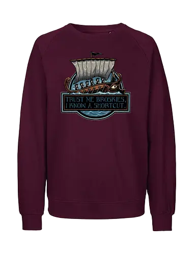 Shortcut took 10 years - Movie, film, myth, adventure, poem, action, fantasy, mythic, funny, humor - Fairtrade Sweatshirt