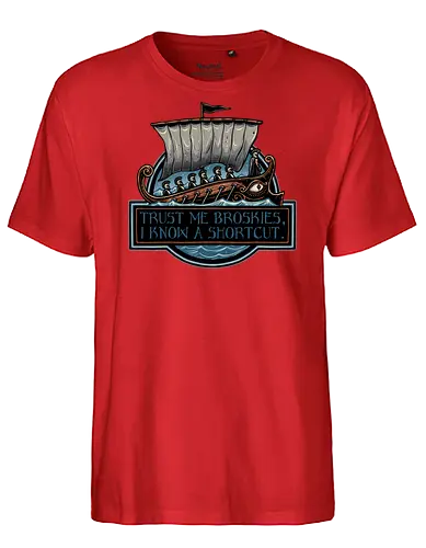 Shortcut took 10 years - Movie, film, myth, adventure, poem, action, fantasy, mythic, funny, humor - Fairtrade T-Shirt