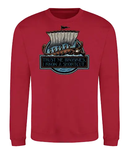 Shortcut took 10 years - Movie, film, myth, adventure, poem, action, fantasy, mythic, funny, humor - Sweatshirt